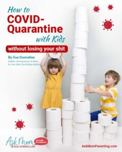 How To COVID-Quarantine With Kids